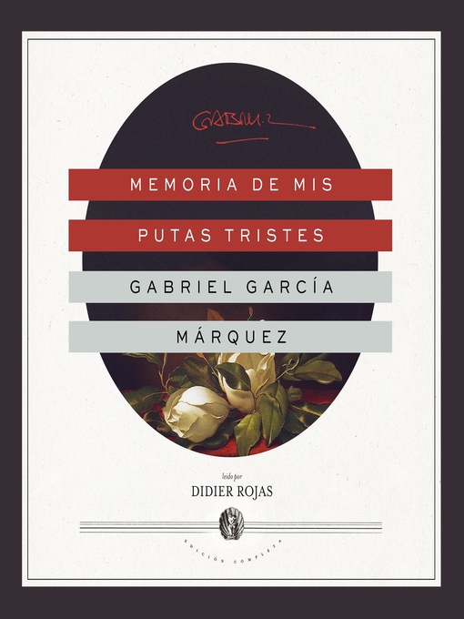 Title details for Memoria de mis putas tristes by Gabriel García Márquez - Available